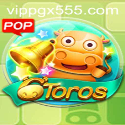 Discover the Exciting World of 6Toros: Strategy, Fun, and the Tantalizing 'PGX 555'